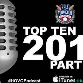 HOVG Podcast Top Ten Part One