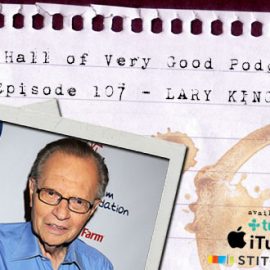 podcast - larry king