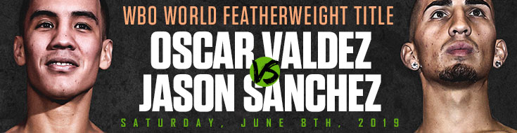WBO-World-Featherweight-Title-Oscar-Valdez-vs.-Jason-Sanchez