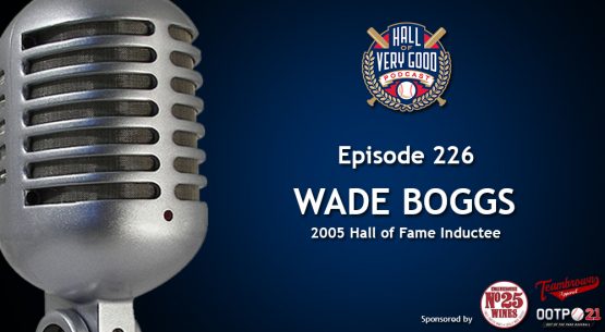 podcast - wade boggs