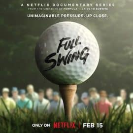 Netflix Releases Trailer for the Highly Anticipated ‘Full Swing’