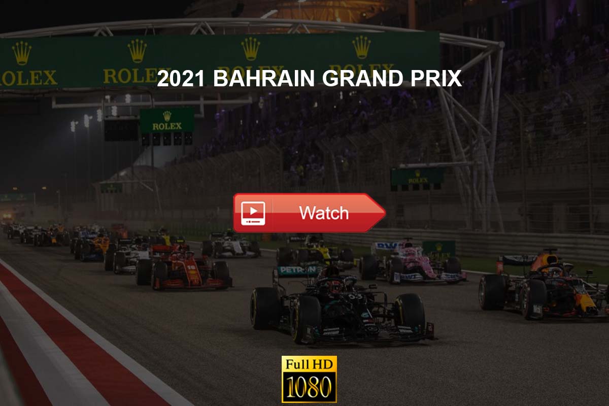 F1 2021: Bahrain Grand Prix Live Stream Reddit Online Free HD