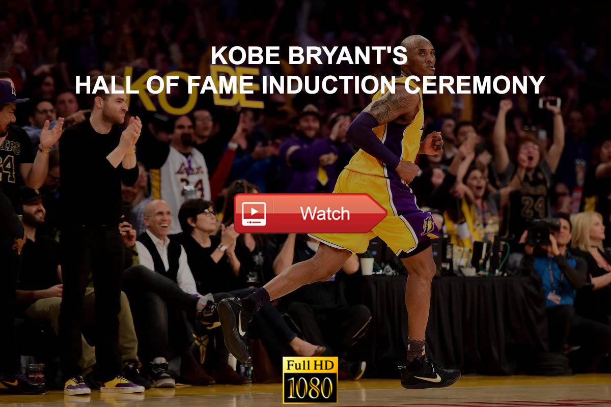 Watch Kobe Bryant’s NBA Hall of Fame Ceremony Live Stream Reddit 2021